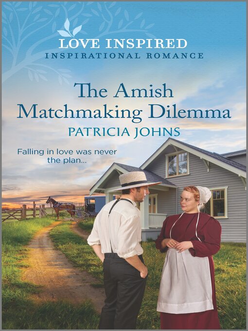 Title details for The Amish Matchmaking Dilemma by Patricia Johns - Wait list